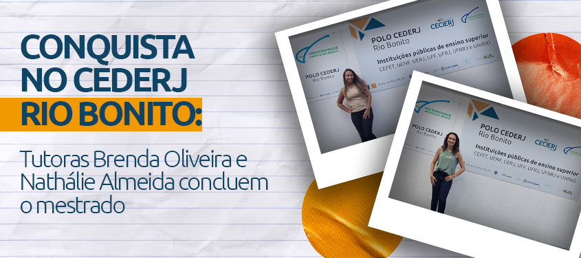 Tutoras do Cederj em Rio Bonito Concluem Mestrado e Destacam Transformação na Educação Pública