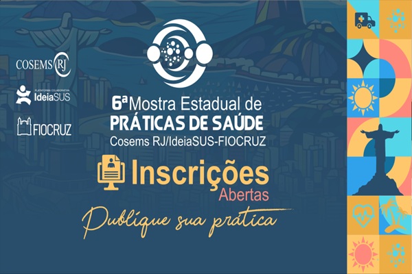 6ª Mostra Estadual de Práticas de Saúde do Rio de Janeiro: Inscrições Abertas até Março