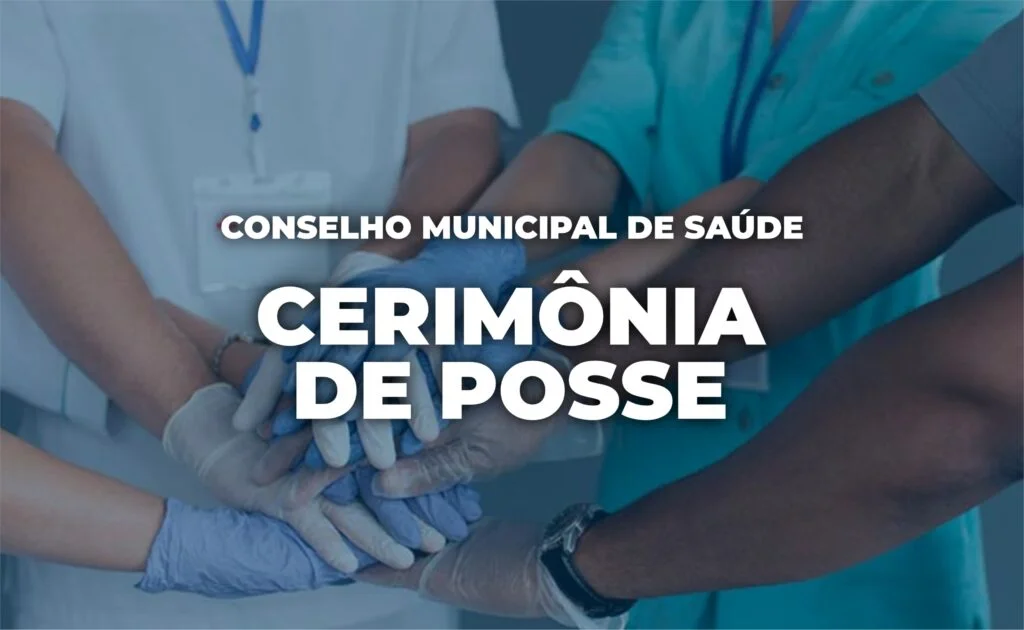 Posse dos Novos Membros do Conselho Municipal de Saúde de Rio Bonito Acontecerá em 30 de Março