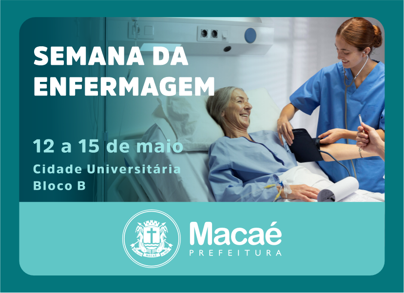 Semana da Enfermagem em Macaé: Um Evento de Valorização e Aprendizado