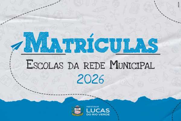 Matrículas Escolares: Confira as Novas Diretrizes em Lucas do Rio Verde